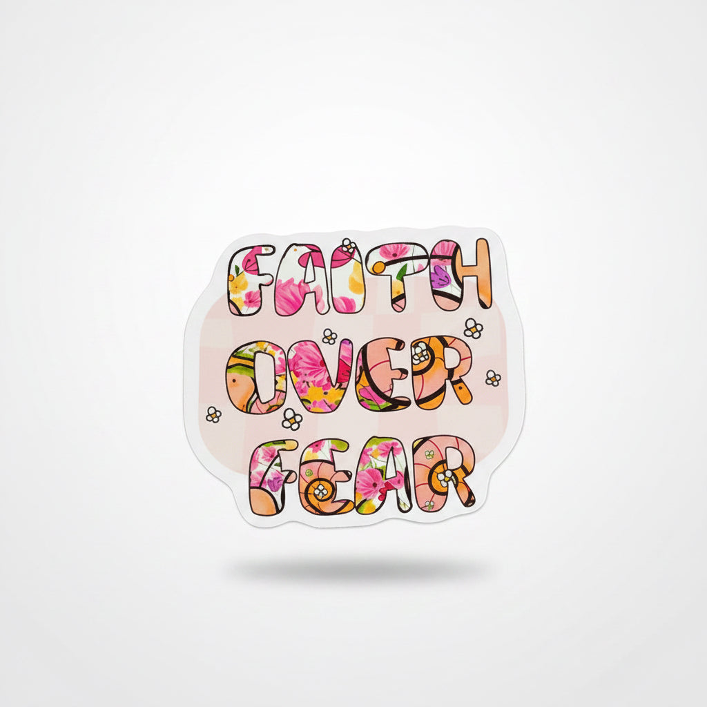 Faith Over Fear Vinyl Clear Sticker