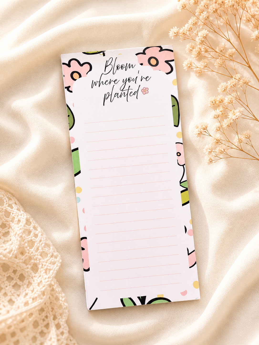 Bloom Where You're Planted Notepad